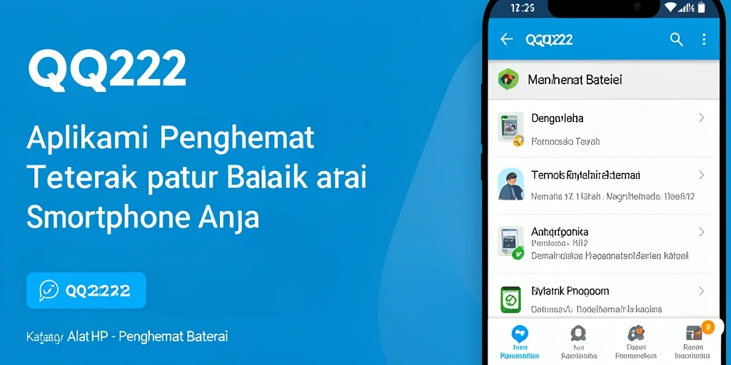Screenshoot utama QQ222 menampilkan antarmuka sederhana dan fungsi penghematan baterai.